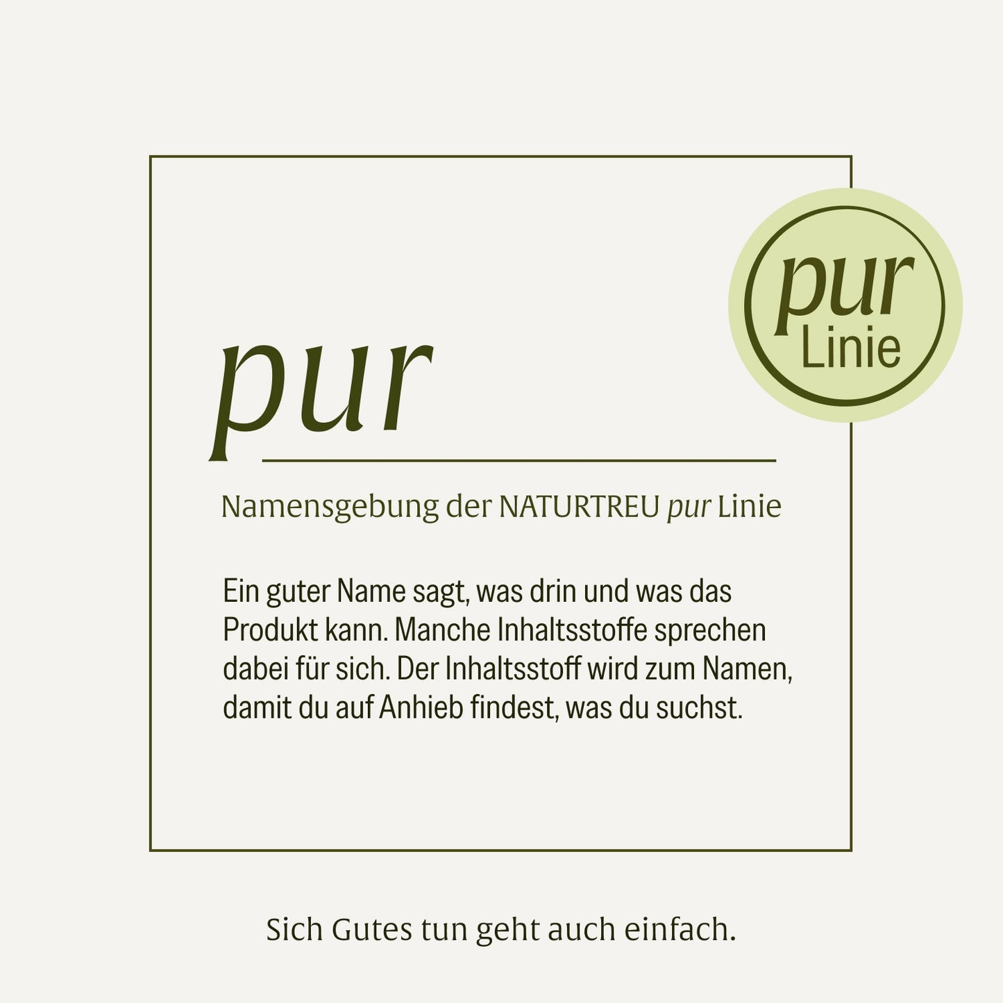 Naturtreu pur Line Definition